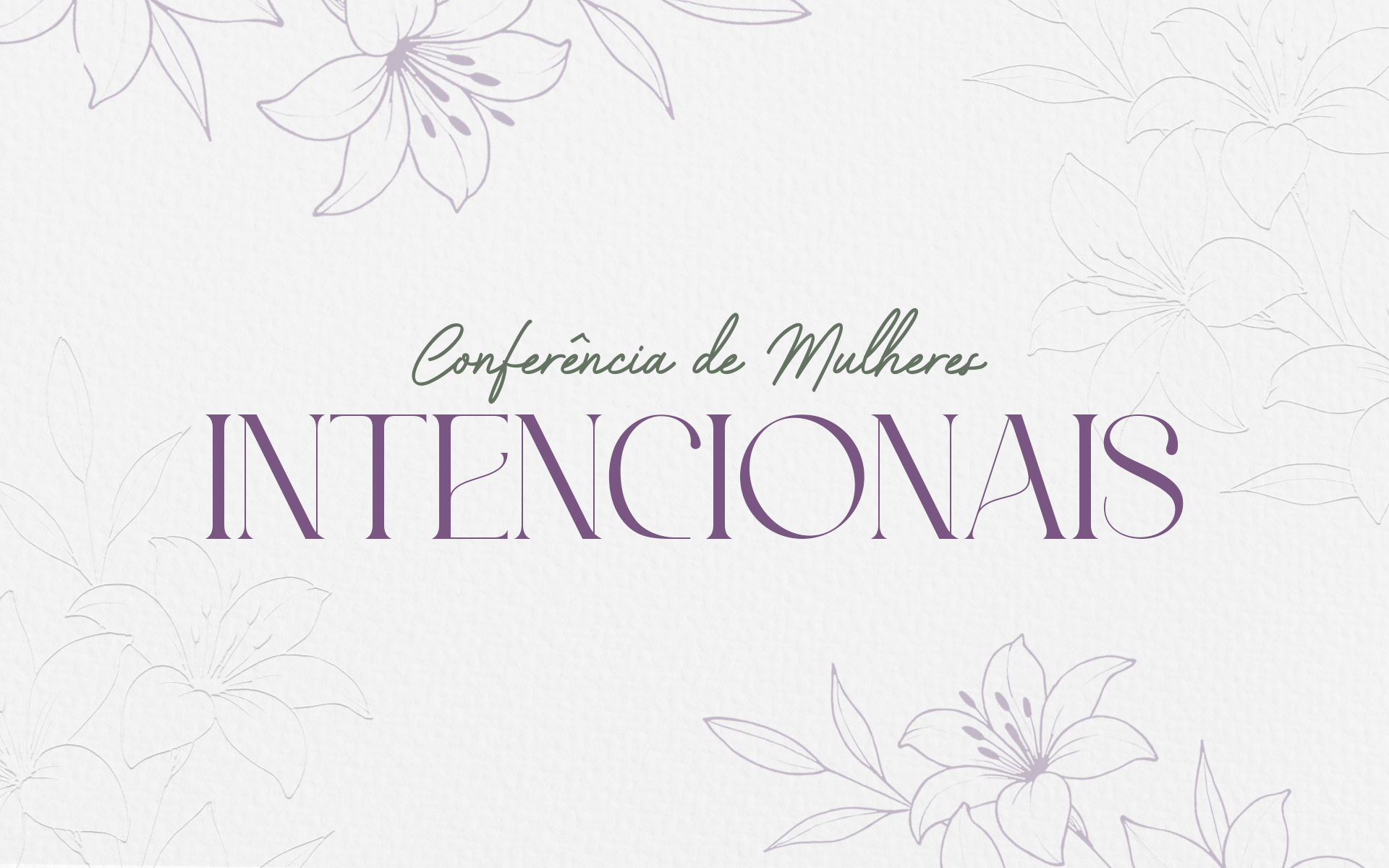 Conferência de Mulheres Intencionais