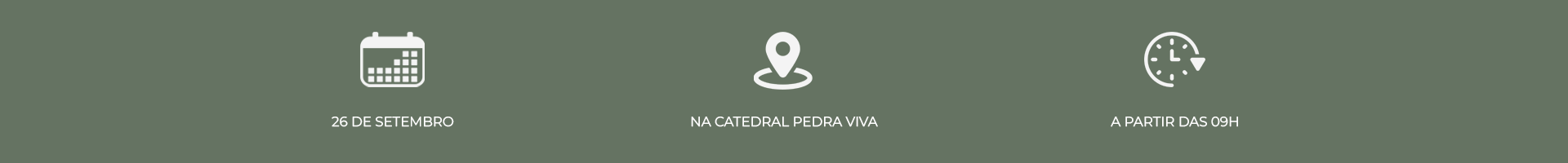 26 de setembro, na Catedral Pedra Viva, a partir das 09h